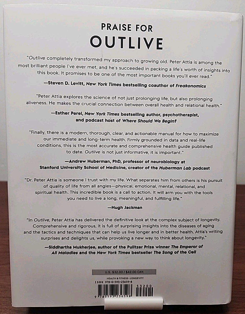 Outlive The Science and Art of Longevity by Peter Attia (2023, 1st Ed Harcover)