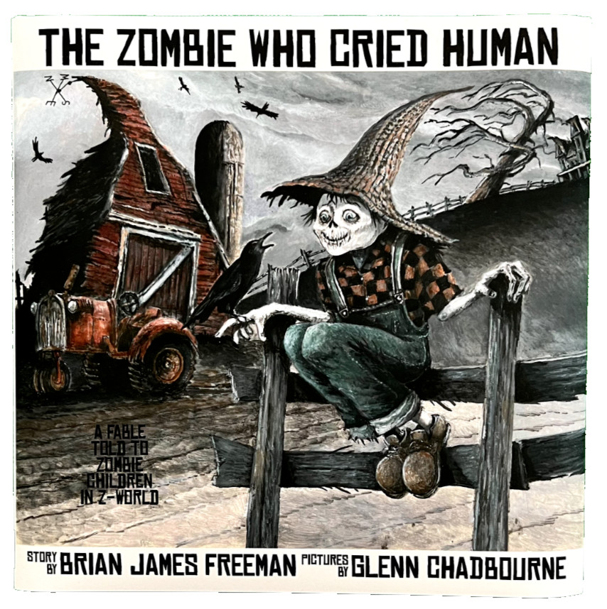 SIGNED Brian James Freeman “The Zombie Who Cried Human” 1st/1st