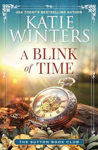 A Blink of Time (The Sutton Book Club) – paperback Winters, Katie