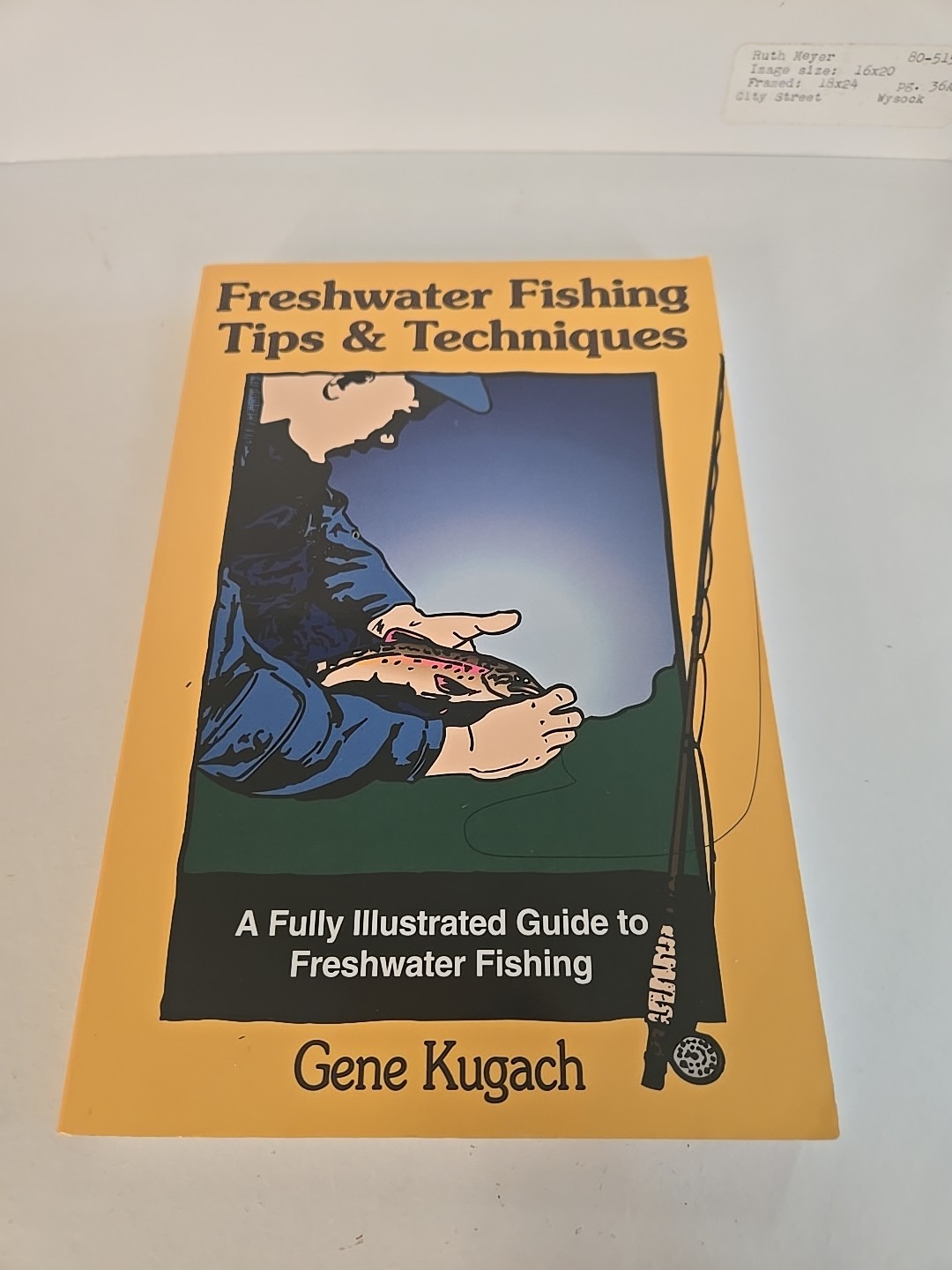 Freshwater Fishing Tips and Techniques by Gene Kugach (1997, Trade Paperback)