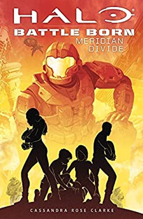 Meridian Divide: an AFK Book Halo: Battle Born #2 Cassandra Rose