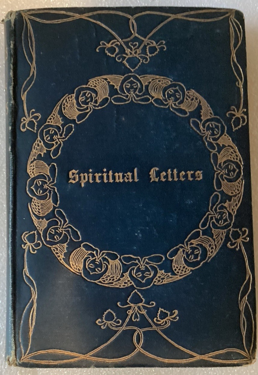 THE SPIRITUAL LETTERS OF S. FRANCIS DE SALES/LEAR/VERY GOOD 1900 LONGMANS HC