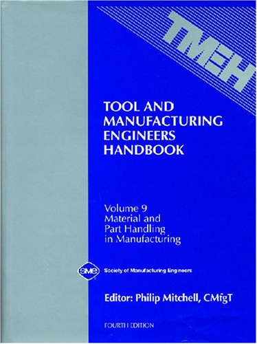 TOOL AND MANUFACTURING ENGINEERS HANDBOOK VOL 9: MATERIAL By Philip E. Mitchell
