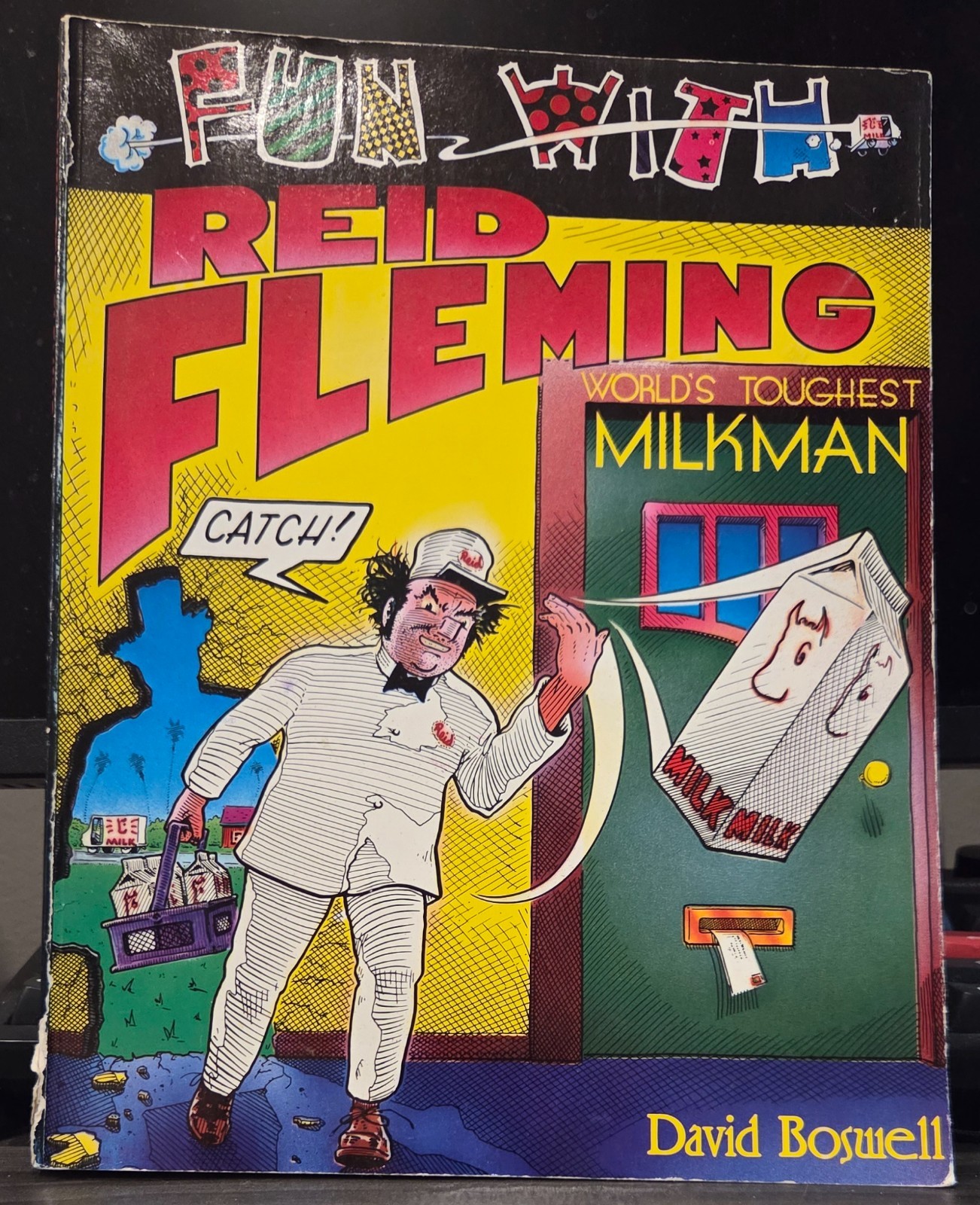 Fun with Reid Fleming World’s Toughest Milkman by David Boswell First Print 1991