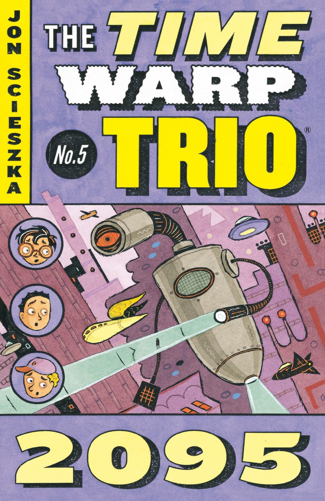 2095 (Time Warp Trio, Vol. 5) – paperback Scieszka, Jon|Smith, Lane