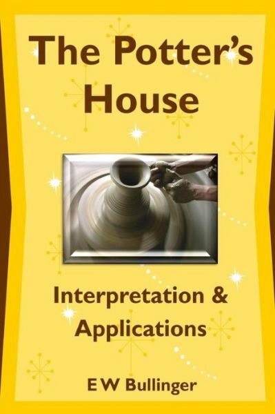 The Potter’s House: Interpretation And Applications