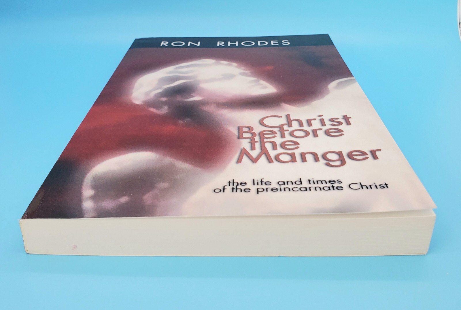 Christ Before The Manger by Ron Rhodes PB 2002 Wipf and Stock Publishers *READ*