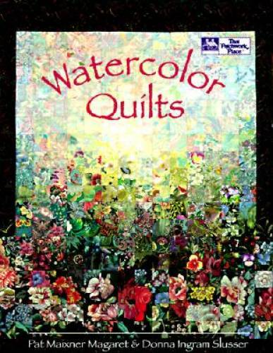 Watercolor Quilts – Paperback By Magaret, Pat Maixner – GOOD