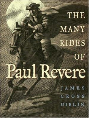 The Many Rides Of Paul Revere by James Cross Giblin