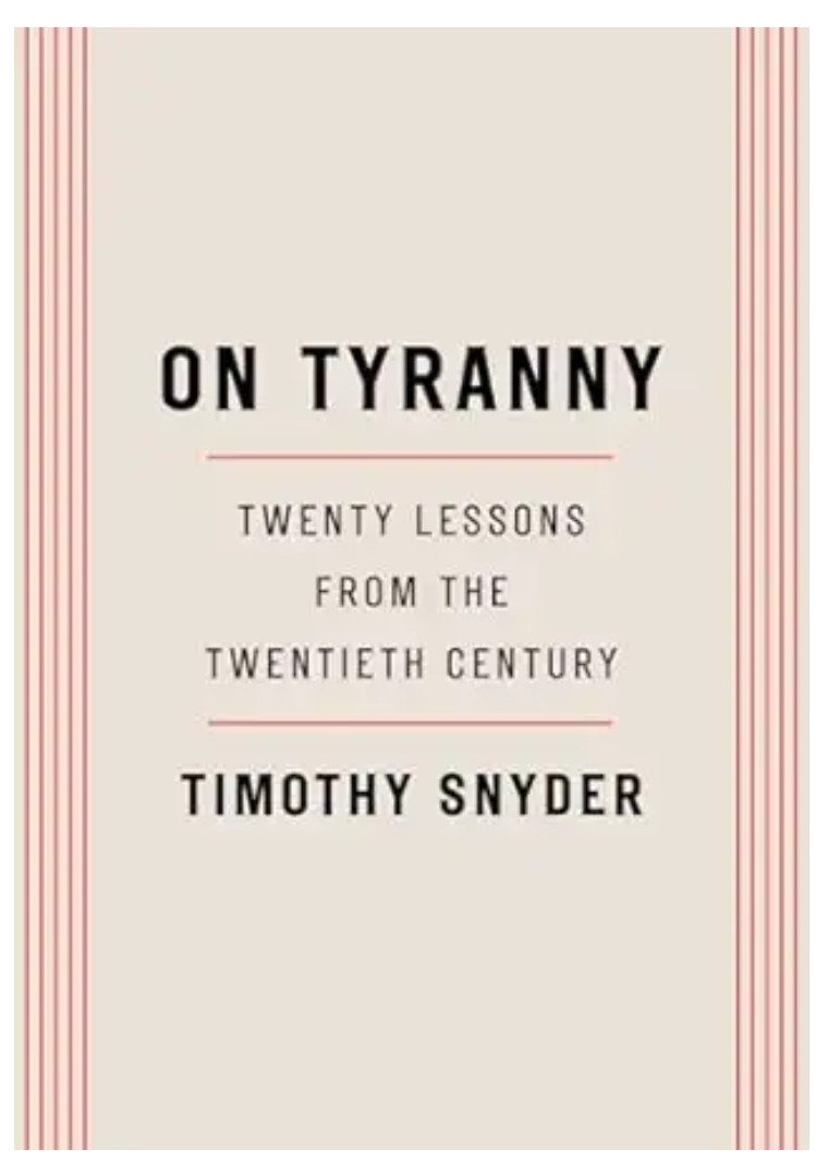 On Tyranny: Twenty Lessons from the Twentieth Century , Paperback , 2017