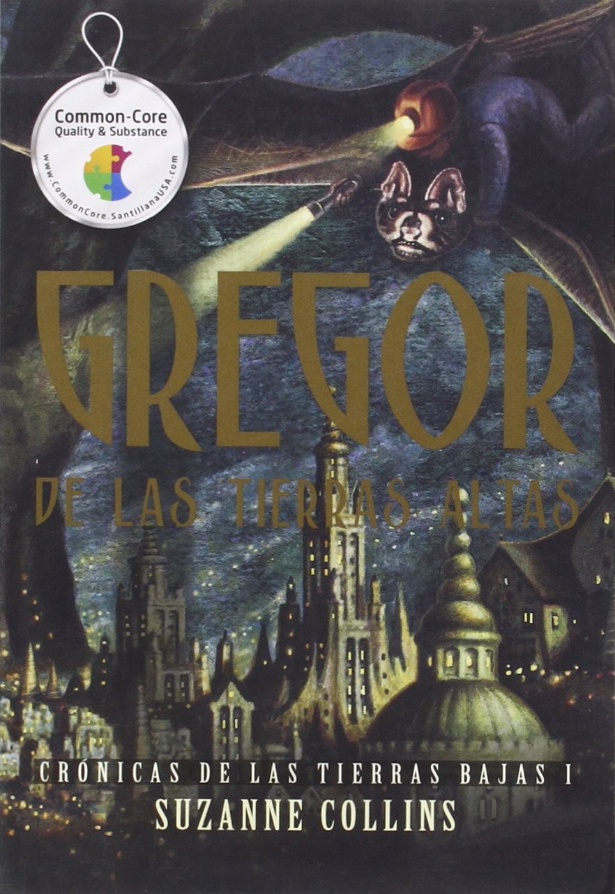 Gregor de las Tierras Altas/ Gregor the Overlander (Cronicas De Las Tierras …