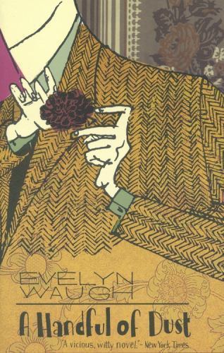 A Handful of Dust by Waugh, Evelyn