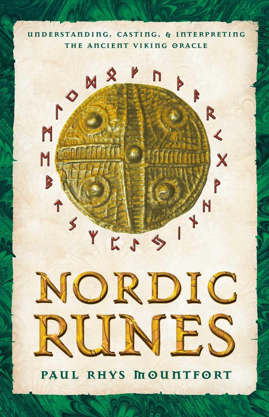 Nordic Runes: Understanding, Casting, and Interpreting the Ancient Viking Or…