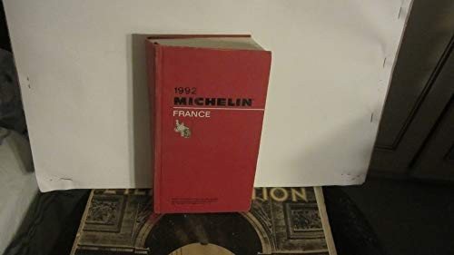 Michelin Red Guide: France, 1992 (Michelin R… by Michelin Travel Publ Hardback