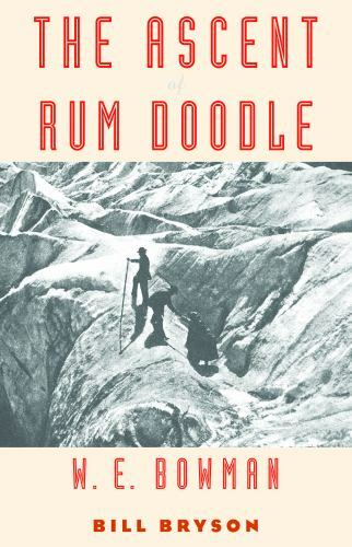 The Ascent of Rum Doodle – 9781567926309, paperback, W E Bowman, new