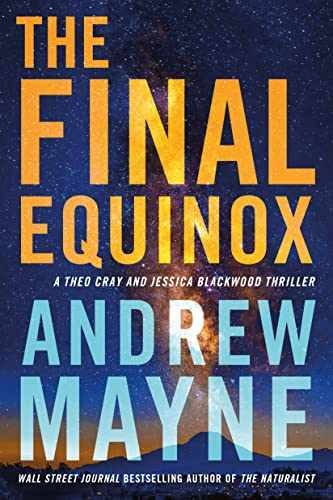 The Final Equinox: A Theo Cray and – Paperback, by Mayne Andrew – Very Good