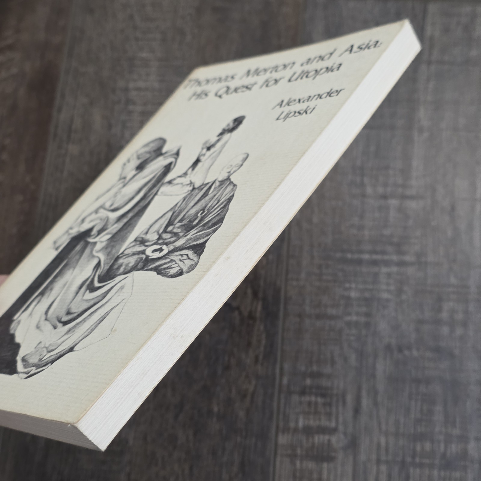 Thomas Merton and Asia: His Quest for Utopia by Alexander Lipski VG+ Cistercian