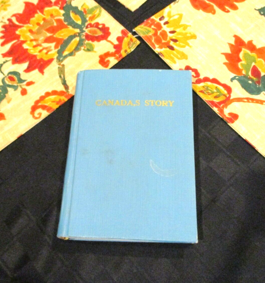 PAGES FROM CANADA’S STORY 1936 reprint Good plus condition color plates