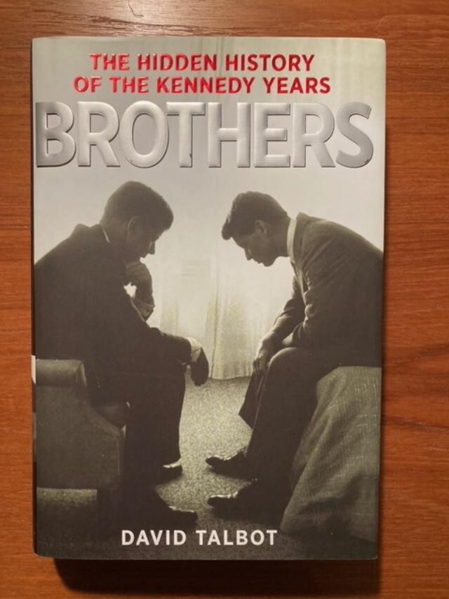 Brothers: The Hidden History of the Kennedy Years (1st Edition, 2007, Hardcover)