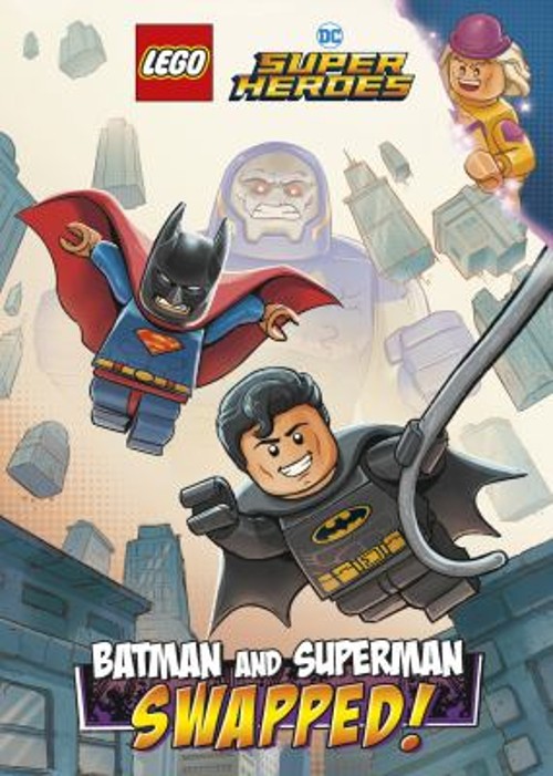 Batman and Superman: SWAPPED! LEGO DC Comics Super Heroes Chapter