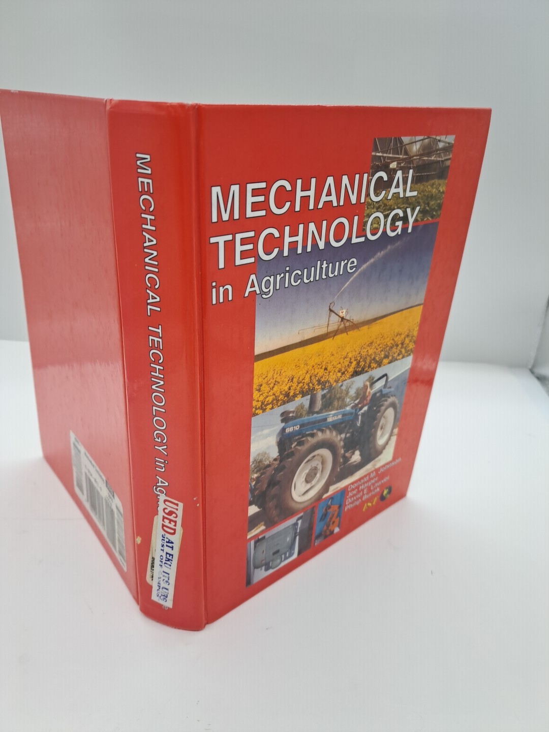 Mechanical Technology In Agriculture Donald M Johnson Joe Harper