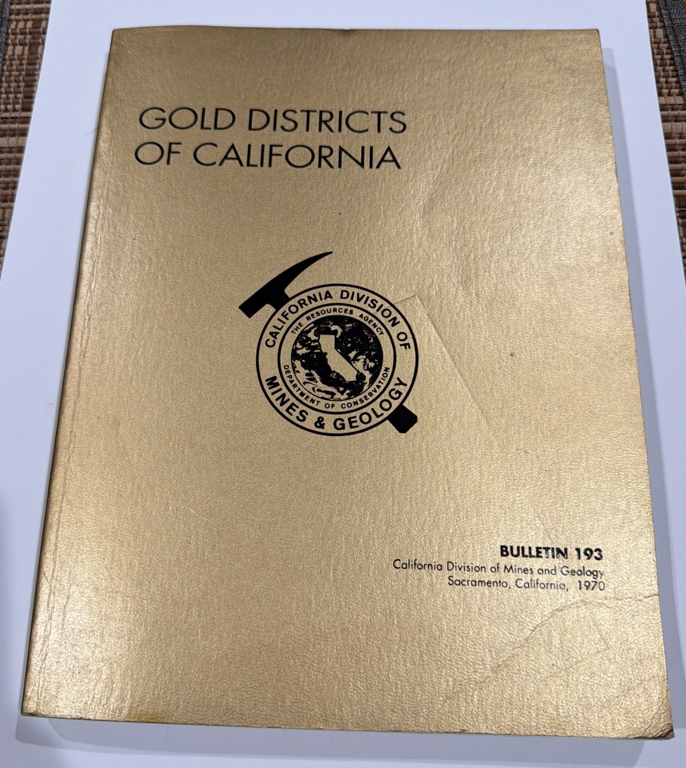 Gold Districts Of California Bulletin 193 w/ Fold-Out Map 6th Printing 1992