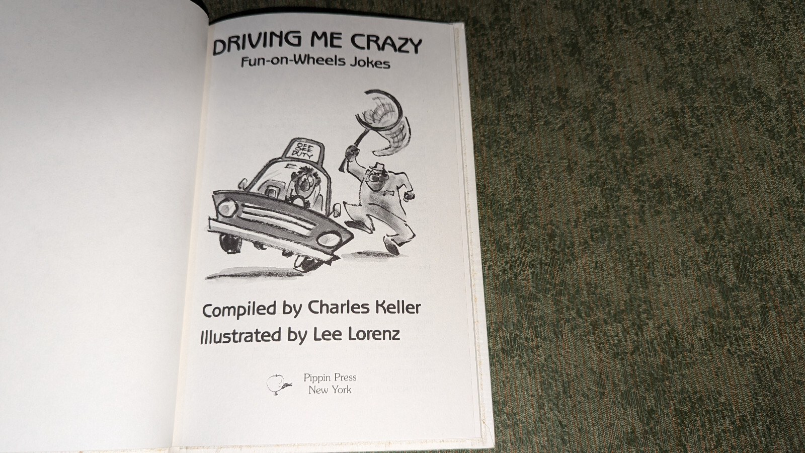 DRIVING ME CRAZY: FUN ON WHEELS JOKES By Charles Keller & Lee Lorenz – Hardcover