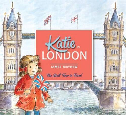 Katie In London – Paperback By Mayhew, James – VERY GOOD