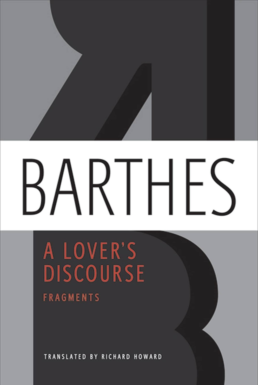 A Lover’s Discourse: Fragments – paperback Barthes, Roland|Howard, Richard|K…