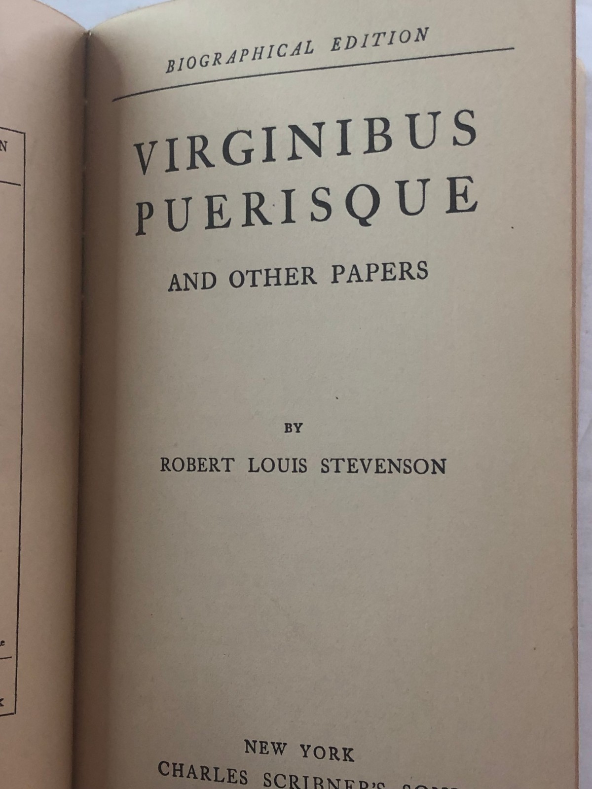 Virginibus Puerisque & Other Papers by R L Stevenson 1911 Biographical Edition