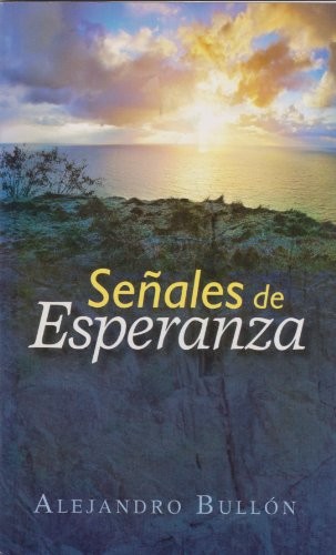 SENALES DE ESPERANZA By Alejandro Bullon **Mint Condition**