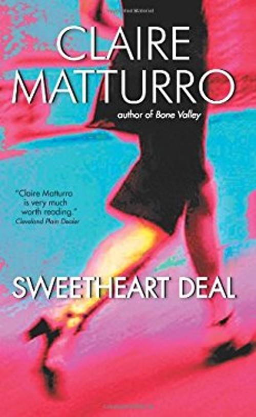 Sweetheart Deal Mass Market Paperbound Claire Matturro