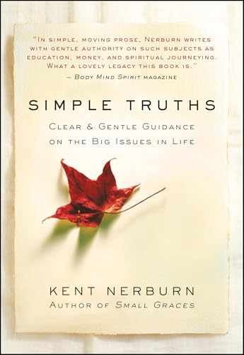 Simple Truths: Clear & Gentle Guidance – Paperback, by Nerburn Kent – Very Good