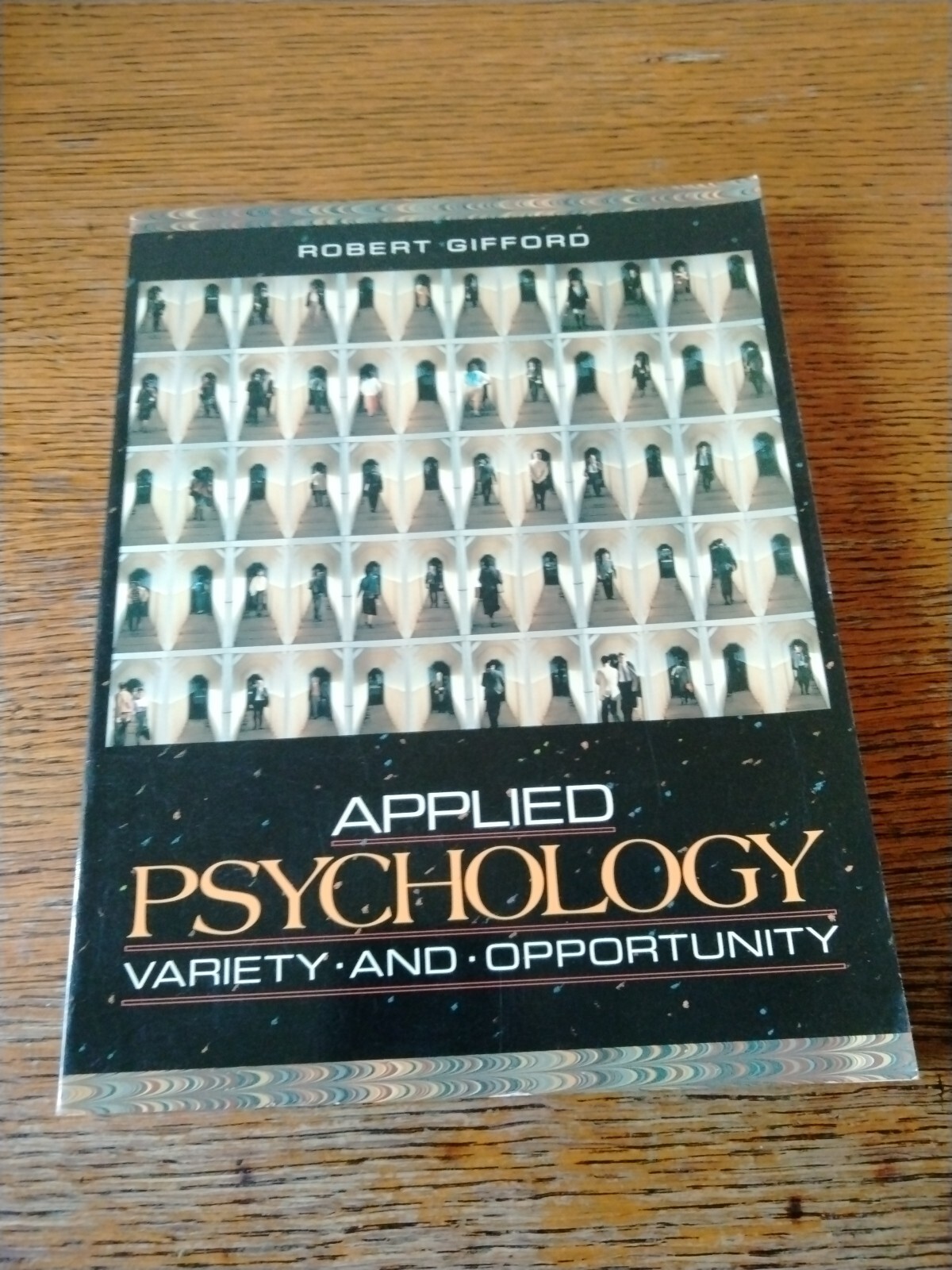 APPLIED PSYCHOLOGY: VARIETY AND OPPORTUNITY By Robert Gifford Book