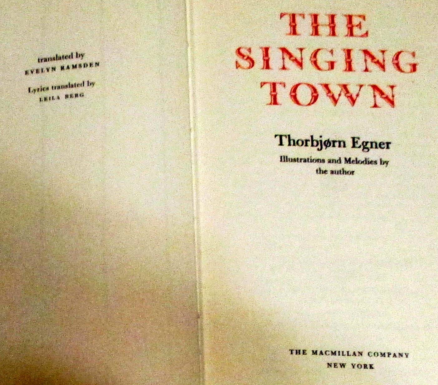 1959 The Singing Town by Thorbjorn Egner H/C D/J 105 Pages NICE!!!