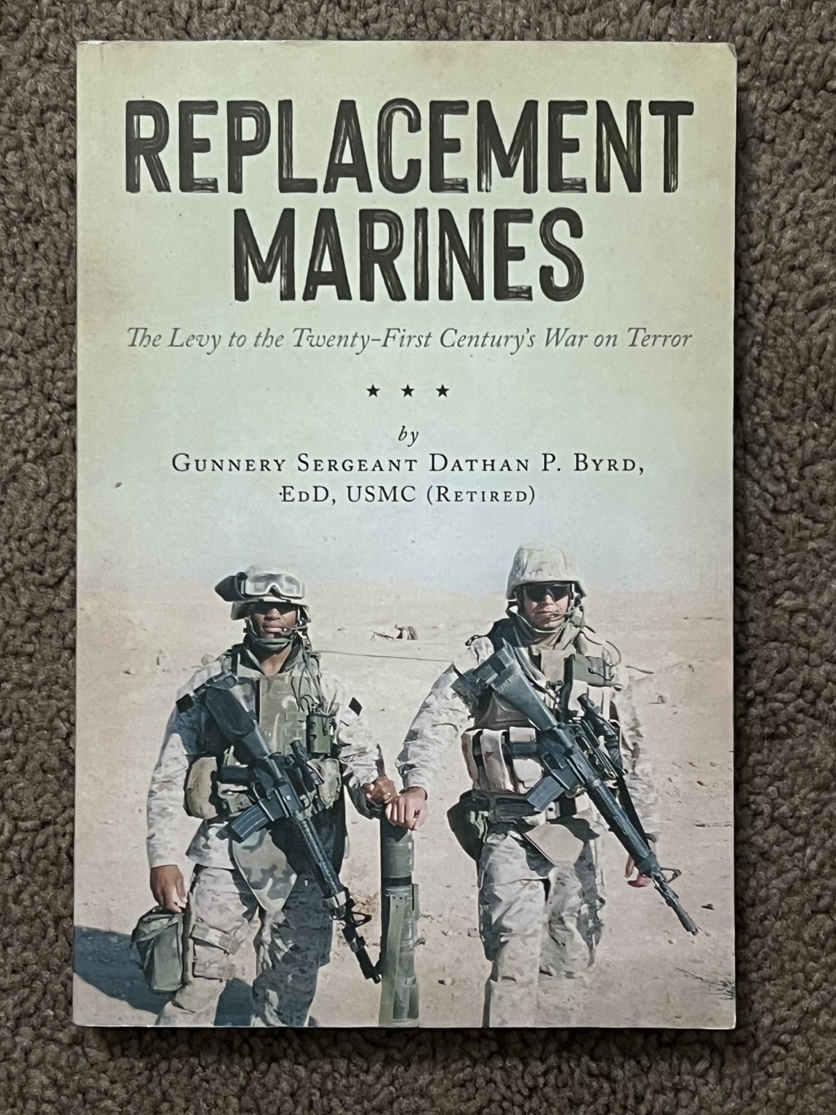 Replacement Marines: The Levy to the Twenty-First Century’s War on Terror (Paper