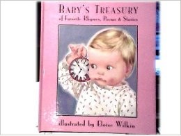 Baby’s Treasury of Favorite Rhymes, Poems&Stories Eloise Wilkin|Linda C. Fal…