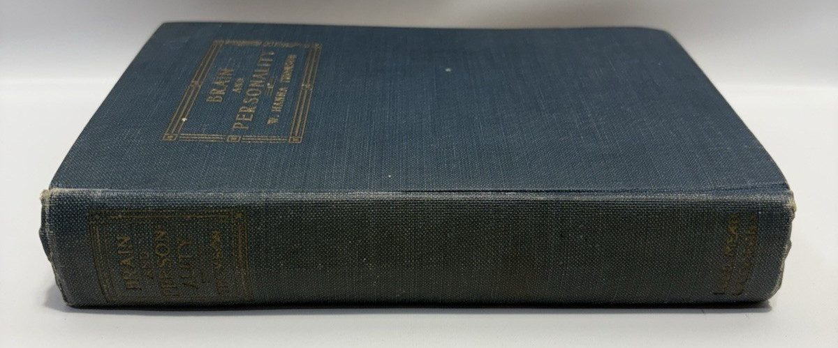 Brain and Personality by W. Hanna Thomson, 1916 Dodd, Mead & Company