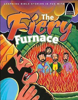The Fiery Furnace – Arch Books – 9780758604798, Melinda Kay Busch, paperback