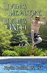 Living Healthy, Living Well by Bullins, Rn Cnt Phyllis