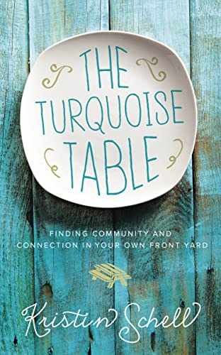 The Turquoise Table: Finding – Hardcover, by Schell Kristin – Very Good c