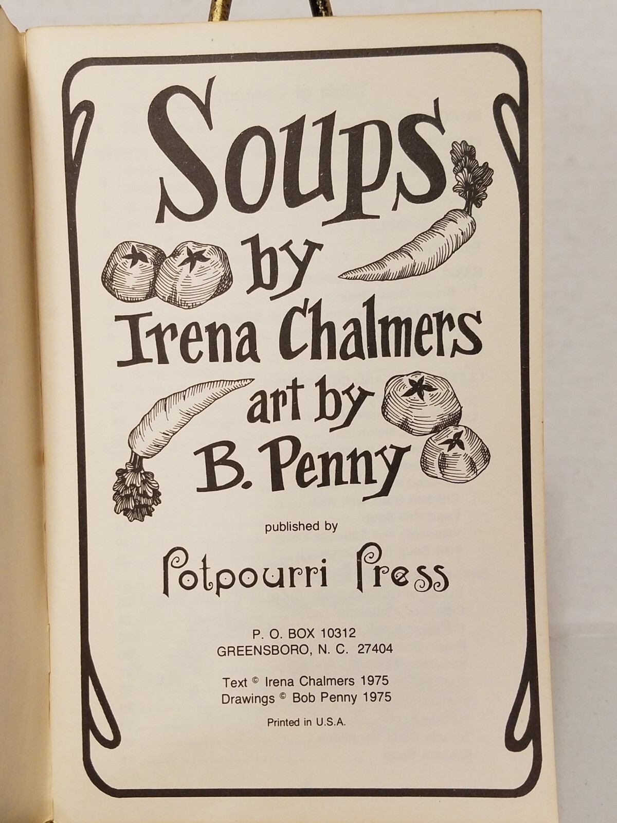 Soups by Irena Chalmers, Drawings by Bob Penny Vtg Cookbook Potpourri Press 1975