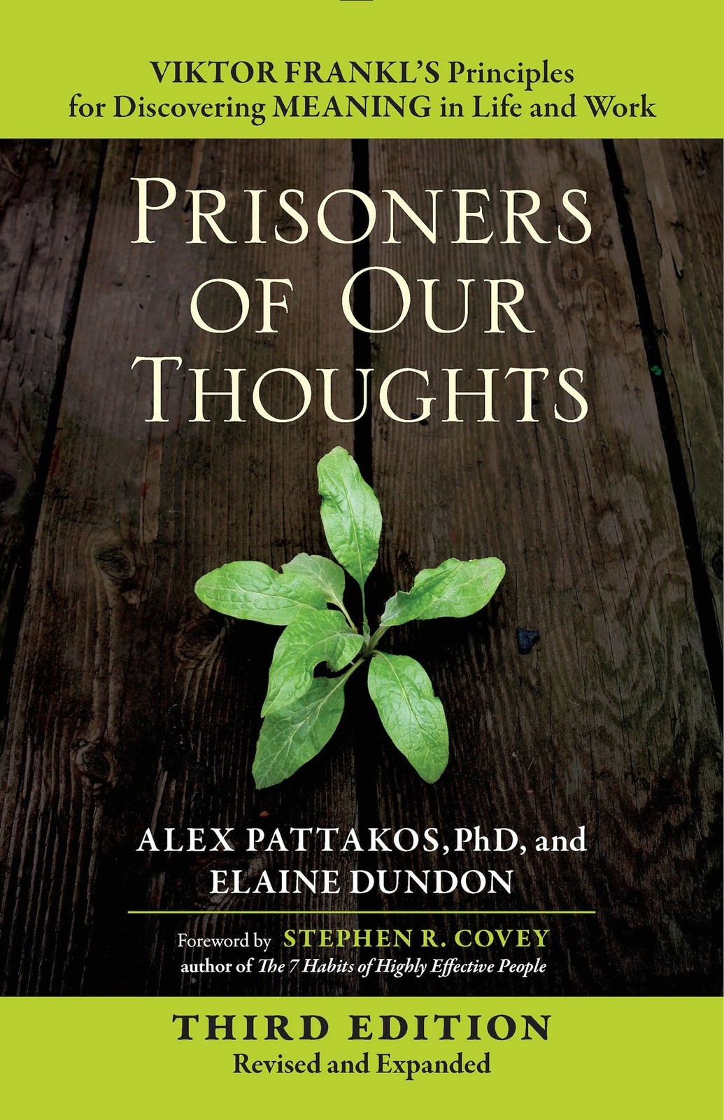 Prisoners of Our Thoughts: Viktor Frankl’s Principles for Discovering Meanin…