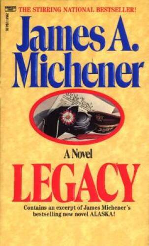 Legacy: A Novel – Mass Market Paperback By Michener, James A. – GOOD
