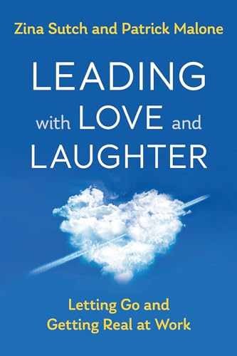 Leading with Love and Laughter: – Paperback, by Sutch Zina; Malone – Very Good c