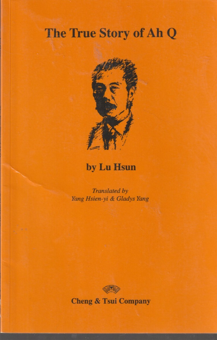 The True Story of Ah Q By Lu Xun Paperback Very Good