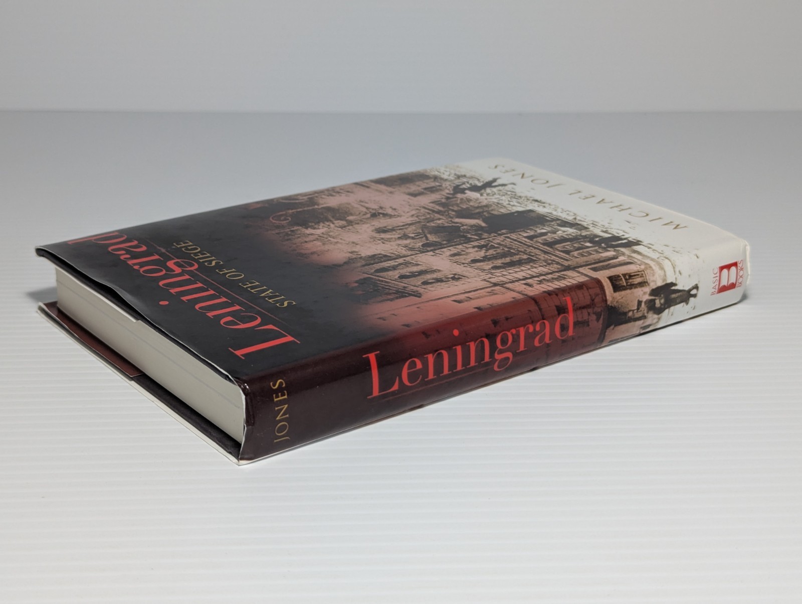 Leningrad: State of Siege, by Michael Jones, 2008 Hardcover