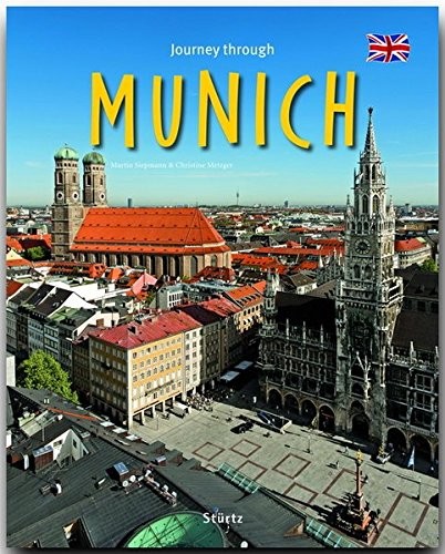 JOURNEY THROUGH MUNICH (JOURNEY THROUGH SERIES) By Christine Metzger & Martin