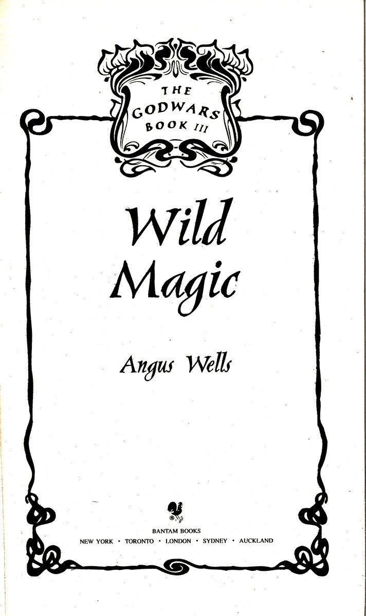 Wild Magic (The Godwars #3), Angus Wells, PB Very Good 9780553291308