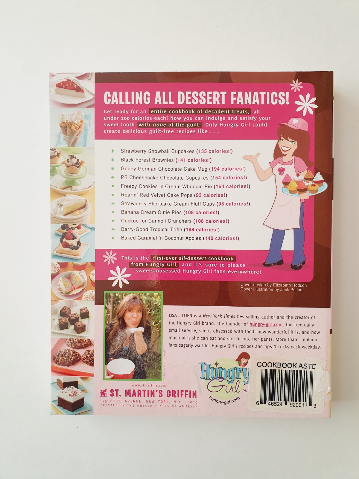 Hungry Girl Just Desserts: 200 Recipes Under 200 Calories: Lisa Lillien Cookbook